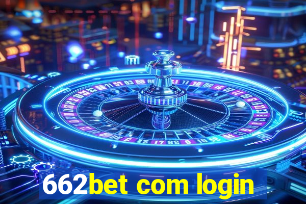 662bet com login